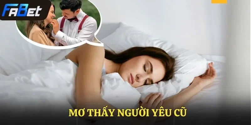 mơ thấy người yêu cũ